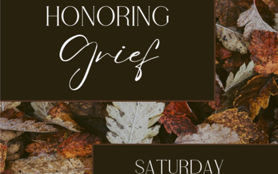 Honoring Grief Workshop